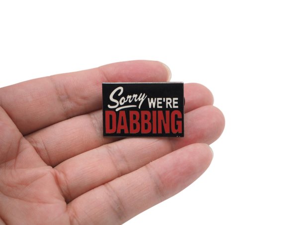画像4: WEED DAB PIN ウィード ダブピンバッジ SORRY DABBING (4)