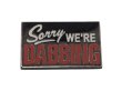 画像1: WEED DAB PIN ウィード ダブピンバッジ SORRY DABBING (1)